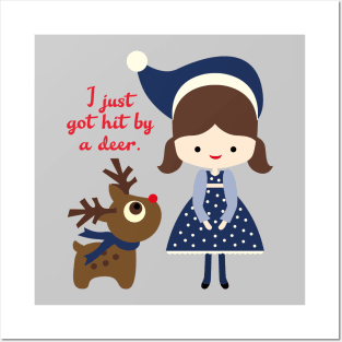 I just got hit by a deer - blue holiday edition Posters and Art